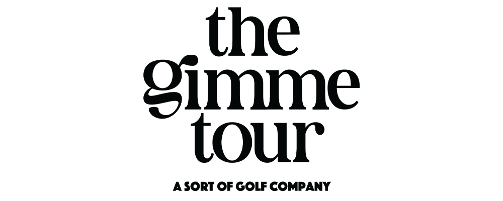 The Gimme Tour The Gimme Tour